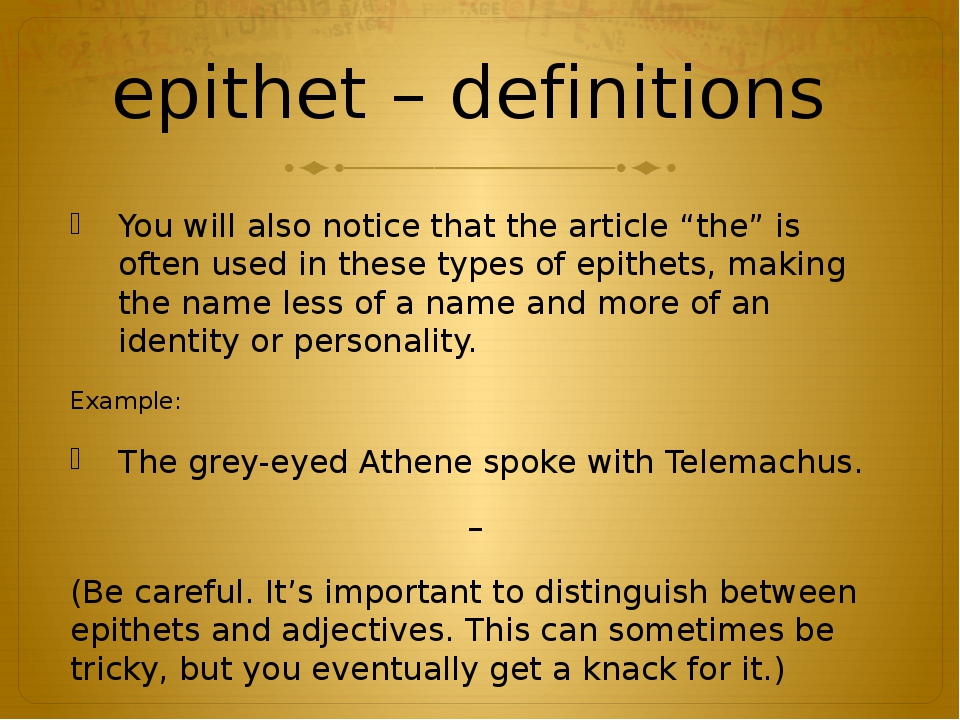 epithet definitions You will also notice that the article “the” is